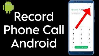 How To Record Phone Calls On ANY Android Phone! (2024)