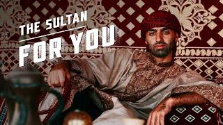 The Sultan - For You (Official Music Video)