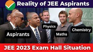 JEE Mains 2023: Exam Hall Experience Reality of JEE Mains Aspirants IIT-JEE #shorts #jeemains