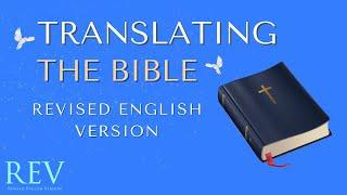 Translating the Bible - Meet Our Team: Revised English Version (REV)