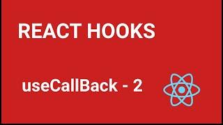 React Hooks Tutorial - 10 - useCallBack part 2