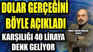 #CANLI #Dolar Gerçeğini Böyle Açıkladı | Karşılığı 40 Liraya Denk Geliyor | M. Sururi Özbülbül