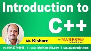 C++ Introduction | C ++ Tutorial | Mr. Kishore