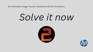 Bootable image not found!! (Hp Notebook pro) Let's fix it!!!