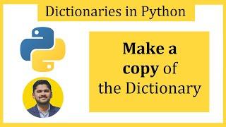 How to Make a copy of the Python Dictionary