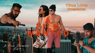 A #Film Wanted - Dj Rik Motihari Production