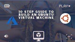 Building an Ubuntu Virtual Machine on Azure in 10 Steps | Free for Students