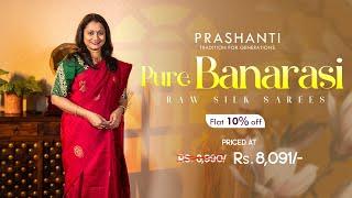 Pure Banarasi Raw Silk Sarees | Sankranti Sale - Flat 10% OFF | Prashanti | 28 Dec 24