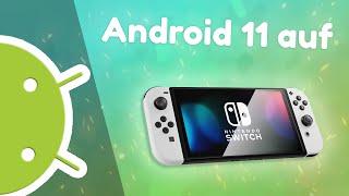 Android 11 auf Switch installieren