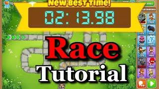 BTD6 Race Tutorial / Guide  (Giving 110 Percent)