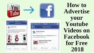 How to advertise your youtube videos on facebook for free 2018