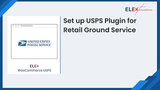 How to set up USPS Plugin for Retail Ground Service