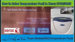 How to solve Fuser Module(R3) Temperature Fault in Xerox 5755/5775/5855