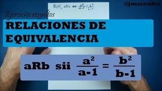 Ejemplo: relaciones de equivalencia. Ejercicio resuelto.