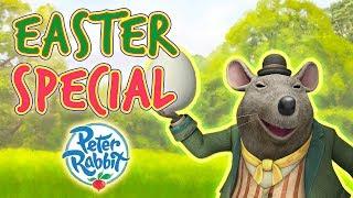 Peter Rabbit - Easter Special | Easter Bunnies | Cartoons for Kids