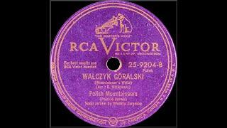 POLISH 78rpm recordings in the US. 1952. RCA 25-9204. Hey! Maryniu / Walczyk Góralski. B. Witkowski