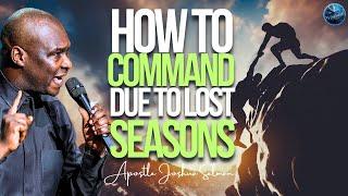 How To Command Speed When Your Season Is Against You: Learn This Secret : Apostle Joshua Selman