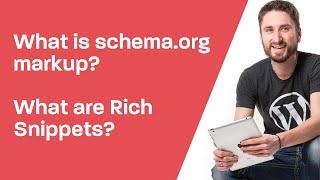 What is schema.org markup / what are Rich Snippets?