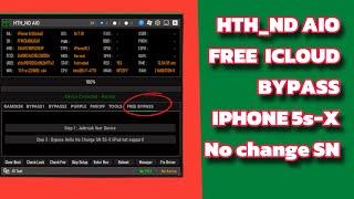 Free icloud bypass | No change SN |supports iphone 5s-X | HTH_ND AIO