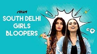 iDIVA - South Delhi Girls Bloopers | #OneYearOfSouthDelhiGirls #1YearOfSDG