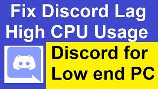 Discord lag fix - Discord lagging while in game- How to optimize discord for low end pc