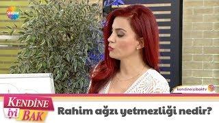 Rahim ağzı yetmezliği nedir?