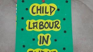 English Project on Child Labour in India Class 11&12 Term2 CBSE 2022