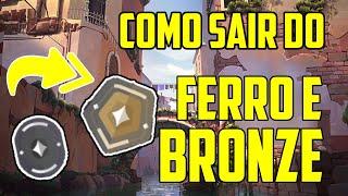 *DICAS* COMO SAIR DO FERRO E BRONZE NO VALORANT