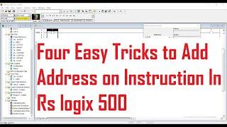 4 Easy Tricks to Add Address on Instruction | Ladder PLC Programming | Rs logix 500 | Allen Bradley.