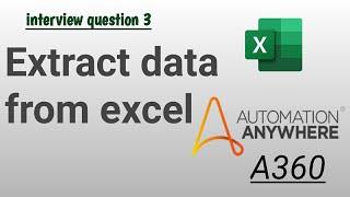 How to extract data from excel #automationanywhere #excelautomation #excelbasic #a360