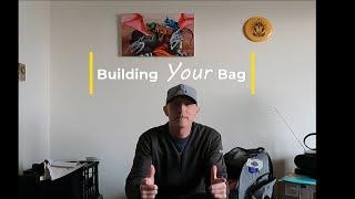 How to build a Bag for YOU in 2024!