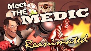 Meet the Medic: Reanimated