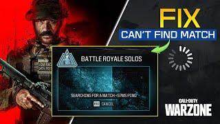 How to Fix Call of Duty Warzone Can't Find Match on PC | Warzone Not Finding a Match