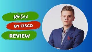 Webex by Cisco: The Ultimate Video Conferencing Solution | Honest Review