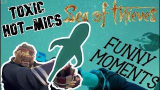 TOXIC hot-mics and FUNNY moments 01 - Sea of Thieves