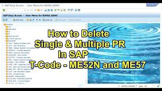 How to Delete Single & Multiple PR in SAP: Tcodes ME52N & ME75 Explained in SAP