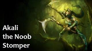 Akali the noob stomper