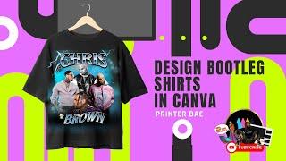 How To Design Bootleg T-shirts In Canva