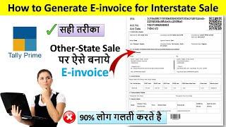 How to Generate e invoice for Interstate Sale | e invoice kaise banaye | e invoice in tally prime