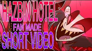 HazbinHotel-Some Short videos 2-||fan made