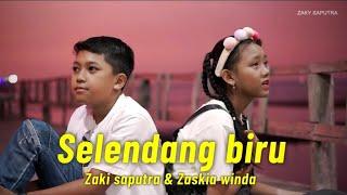 SELENDANG BIRU | | COVER BY ZAKY SAPUTRA VS ZASKIA WINDA