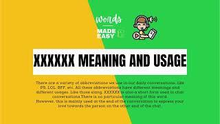 XXXXXX Pronunciation, Meaning and Usage