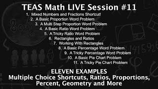 TEAS Math Live Session #11 - ELEVEN PROBLEMS!  Ratios, Proportions, Geometry, Percent and More!