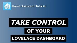How to create new Lovelace Dashboards! | Home Assistant How To
