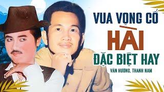 Thanh Nam, Văn Hường - Vua Ca Vọng Cổ HÀI Đặc Biệt Hay Nhất Ai Nghe Cũng Phải Bật Cười