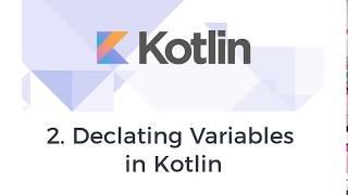 KOTLIN 101 | Declaring Variables