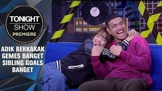 FUJI & FADLY MALAH BONGKAR AIB SATU SAMA LAIN - Tonight Show Premiere