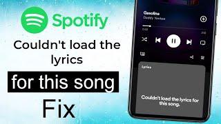 Couldn't Load the Lyrics for This Song on Spotify? Here's What to Do"