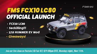 FMS FCX10 LC80 Official Launch