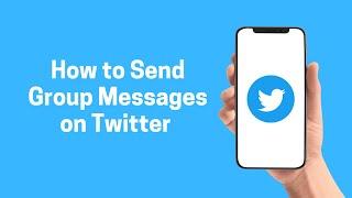 [Twitter] How to Send Group Messages on Twitter 2022 (Twitter)